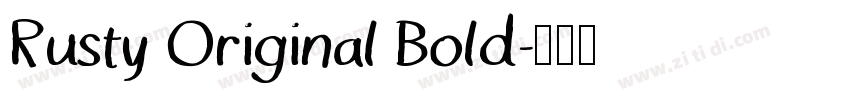 Rusty Original Bold字体转换